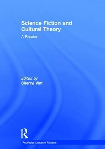 Science Fiction and Cultural Theory: A Reader cover