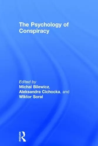 The Psychology of Conspiracy cover