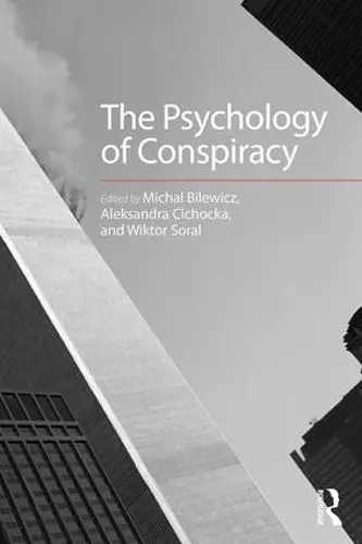 The Psychology of Conspiracy cover