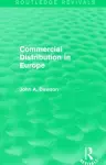 Commercial Distribution in Europe (Routledge Revivals) cover