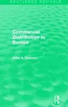 Commercial Distribution in Europe (Routledge Revivals) cover