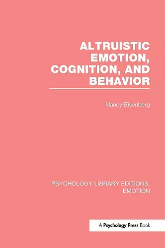 Altruistic Emotion, Cognition, and Behavior cover