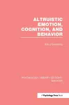 Altruistic Emotion, Cognition, and Behavior (PLE: Emotion) cover