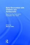 Early Encounters with Children and Adolescents cover