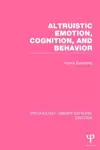 Altruistic Emotion, Cognition, and Behavior (PLE: Emotion) cover