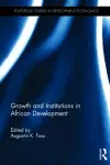 Growth and Institutions in African Development cover