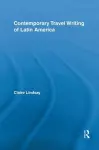 Contemporary Travel Writing of Latin America cover