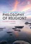 What is this thing called Philosophy of Religion? cover
