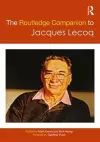 The Routledge Companion to Jacques Lecoq cover