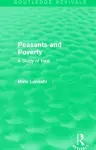 Peasants and Poverty (Routledge Revivals) cover