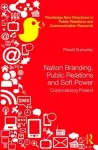 Nation Branding, Public Relations and Soft Power cover