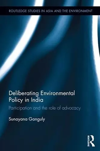 Deliberating Environmental Policy in India cover