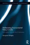 Deliberating Environmental Policy in India cover