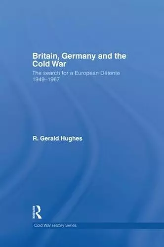 Britain, Germany and the Cold War cover