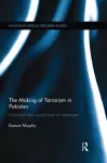 The Making of Terrorism in Pakistan cover