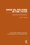 Arab Oil Policies in the 1970s (RLE Economy of Middle East) cover