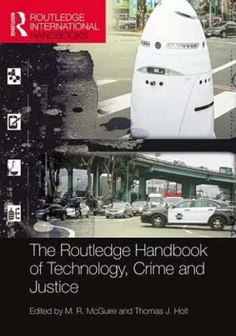 The Routledge Handbook of Technology, Crime and Justice cover