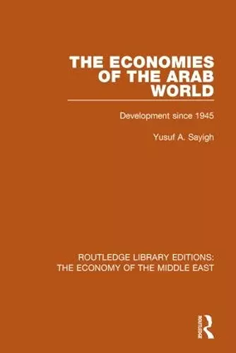 The Economies of the Arab World (RLE Economy of Middle East) cover