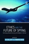 Ethics and the Future of Spying cover