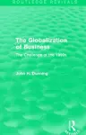 The Globalization of Business (Routledge Revivals) cover