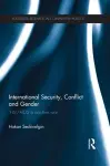 International Security, Conflict and Gender cover