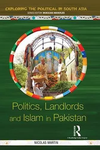 Politics, Landlords and Islam in Pakistan cover