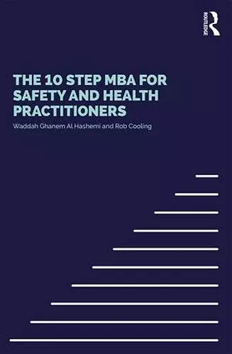 The 10 Step MBA for Safety and Health Practitioners cover