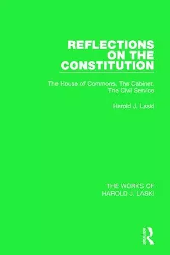 Reflections on the Constitution (Works of Harold J. Laski) cover