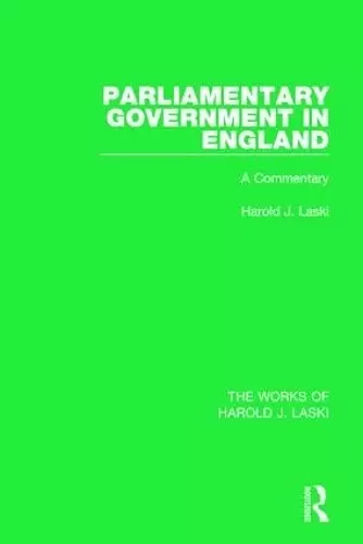 Parliamentary Government in England (Works of Harold J. Laski) cover