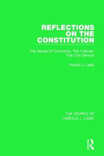 Reflections on the Constitution (Works of Harold J. Laski) cover