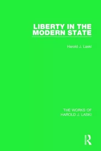 Liberty in the Modern State (Works of Harold J. Laski) cover