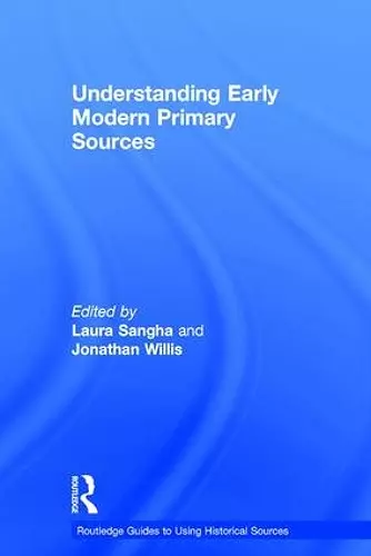 Understanding Early Modern Primary Sources cover