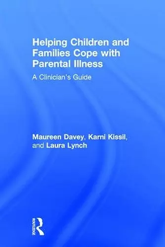 Helping Children and Families Cope with Parental Illness cover