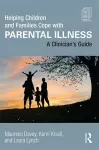 Helping Children and Families Cope with Parental Illness cover