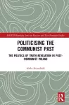 Politicising the Communist Past cover