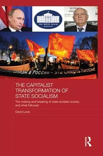 The Capitalist Transformation of State Socialism cover