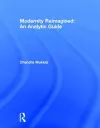 Modernity Reimagined: An Analytic Guide cover