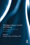 Workplace Abuse, Incivility and Bullying cover