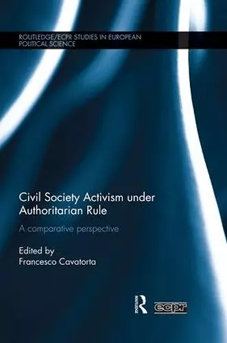 Civil Society Activism under Authoritarian Rule cover