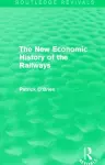 The New Economic History of the Railways (Routledge Revivals) cover