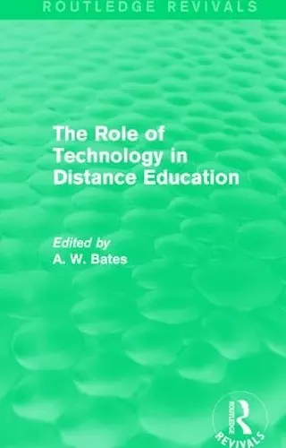 The Role of Technology in Distance Education (Routledge Revivals) cover