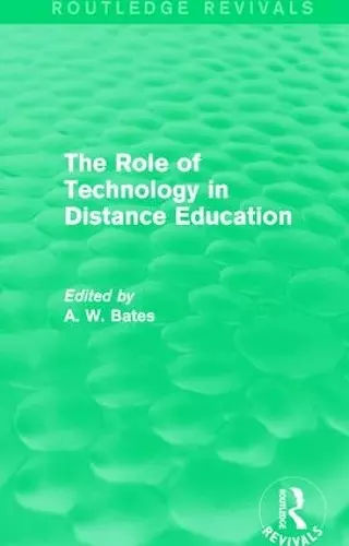 The Role of Technology in Distance Education (Routledge Revivals) cover