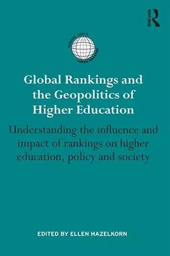 Global Rankings and the Geopolitics of Higher Education cover