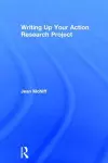 Writing Up Your Action Research Project cover