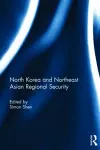 North Korea and Northeast Asian Regional Security cover