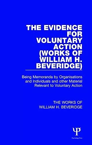 The Evidence for Voluntary Action (Works of William H. Beveridge) cover