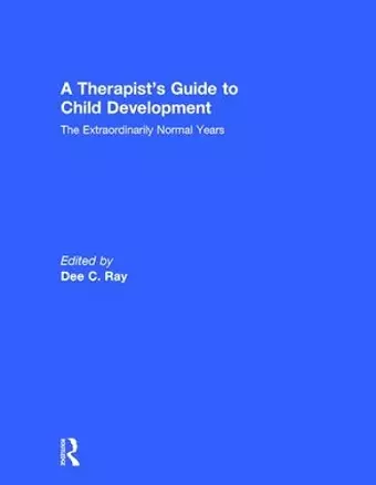 A Therapist's Guide to Child Development cover