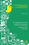 Propaganda and Nation Building cover