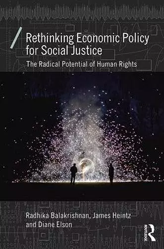 Rethinking Economic Policy for Social Justice cover