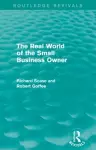 The Real World of the Small Business Owner (Routledge Revivals) cover